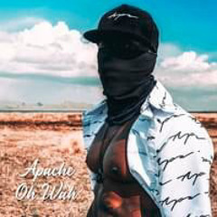 Apache - Oh Wah