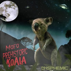 MOFO PREHISTORIC KOALA - Moombahton Swamp Bass