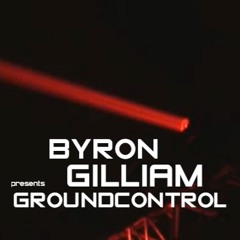Byron Gilliam Presents Ground Control Mx149