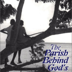 [GET] KINDLE 📗 The Parish Behind God's Back: The Changing of Rural Barbados by  Geor