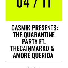 Quaratine Party Live Stream Mix by THECAINMARKO