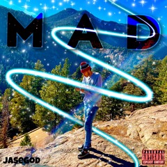Mad (Rough Draft)