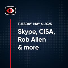Deepfake Porn Bots, Skype, dd, Venom Spider, CISA, IT Helpdesk, Rob Allen... - Rob Allen - SWN #474