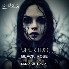 Spektrx - Black Rose (Original Mix) [SNIPPET]