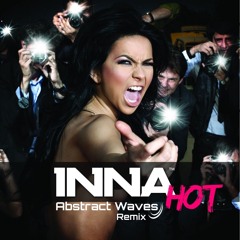 Inna - Hot (Abstract Waves remix)