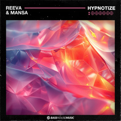 Reeva & MANSA - Hypnotize