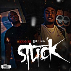 Stuck - Ft. Est.05Zay (ProdbyM4tt x Prod.Spxce1800)