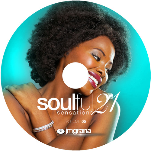 Soulful Sensations 2021 Vol.05 (01-05-2021) By JM Grana