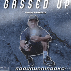 DAXS626- GASSED UP (prod by.PAIN)