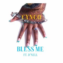 Bless - Me - Ft- D'Nell