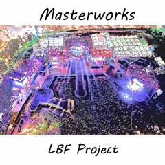 LBF Project - Masterwork ( Original Mix )