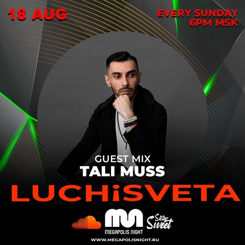 Tali Muss Guest Mix - LUCHiSVETA By Sistersweet