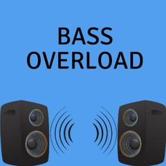 Bass Overload