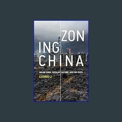 [PDF] eBOOK Read 📖 Zoning China: Online Video, Popular Culture, and the State (Information Policy)