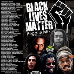 DJ ROY PRESENTS BLACK LIVES MATTER REGGAE MIX #BLM