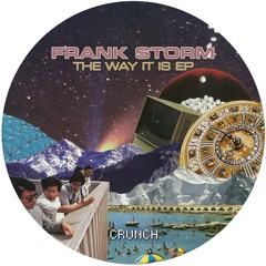 Frank Storm  - The Way It Is (Main Mix) [CRUNCH]