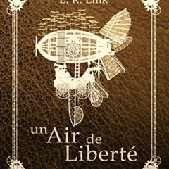 [Télécharger en format epub] Un Air de Liberté (Cycle de la Terre des Brumes) (French Edition) en