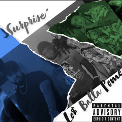Surprised - LO$ , POME , BALLA