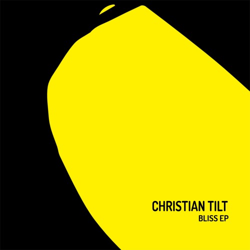 Christian Tilt - Bliss (Original mix)