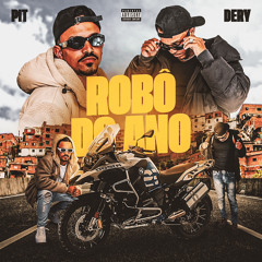 Pit ft. Dery - Robô do ano (prod. Lza)