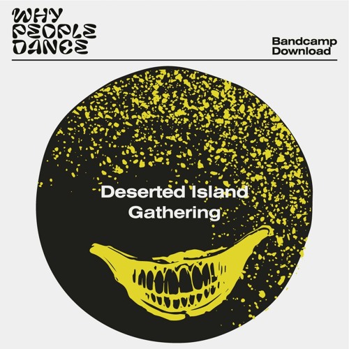 BC DOWNLOAD: Deserted Island - Gathering [whypeopledance]