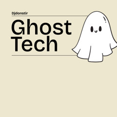 Ghost Tech Ext_Intro_Out