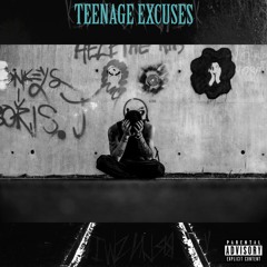 TEENAGE EXCUSES