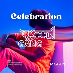 Kool & The Gang - Celebration (Bali Bandits Bootleg) [MARTEN Remode] FREE DL EXTENDED