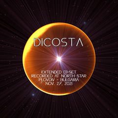 DiCosta - Extended DJ-Set @ North Star, Plovdiv - Bulgaria (23.11.2021)