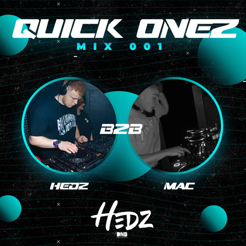 QUICK ONEZ - HEDZ B2B MAC
