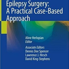 Audible Epilepsy Surgery: A Practical Case-based Approach By  Aline Herlopian (Editor)