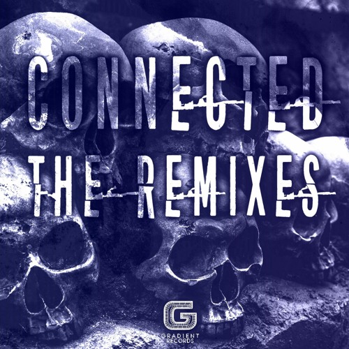 CONNECTED REMIX EP (SHOWREEL) (SOLD OUT)