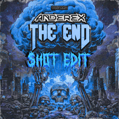 Anderex - The End ($HOT EDIT)