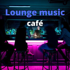 Lounge music café