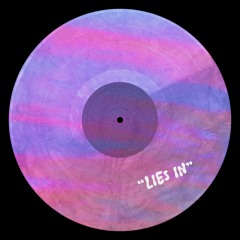 Lies In [FREE DOWNLOAD]