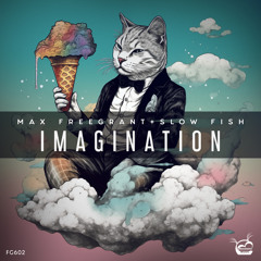 Max Freegrant & Slow Fish - Imagination (Extended Mix)