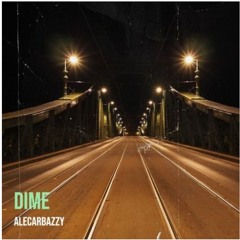DIME - ALECARBAZZY