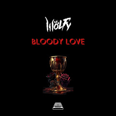 BLOODY LOVE (Extended Mix)