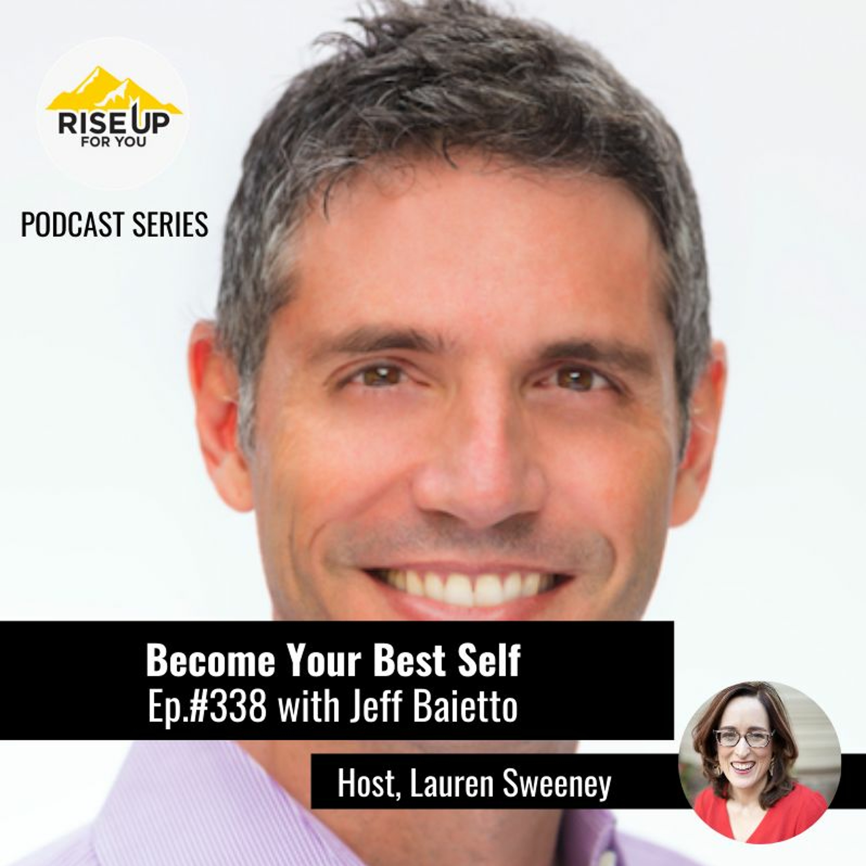 Episode #338 with Jeff Baietto: Getting What You Want with Positive Psychology And Gamification episode artwork