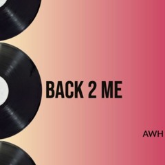 Back 2 Me - extended