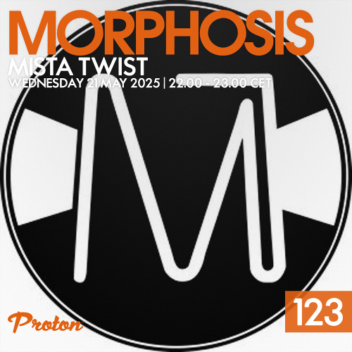 Morphosis 123 With Mista Twist (05-21-2025)
