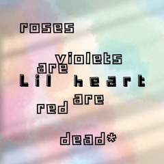 roses are red, violets are dead* (prod. sogimura)