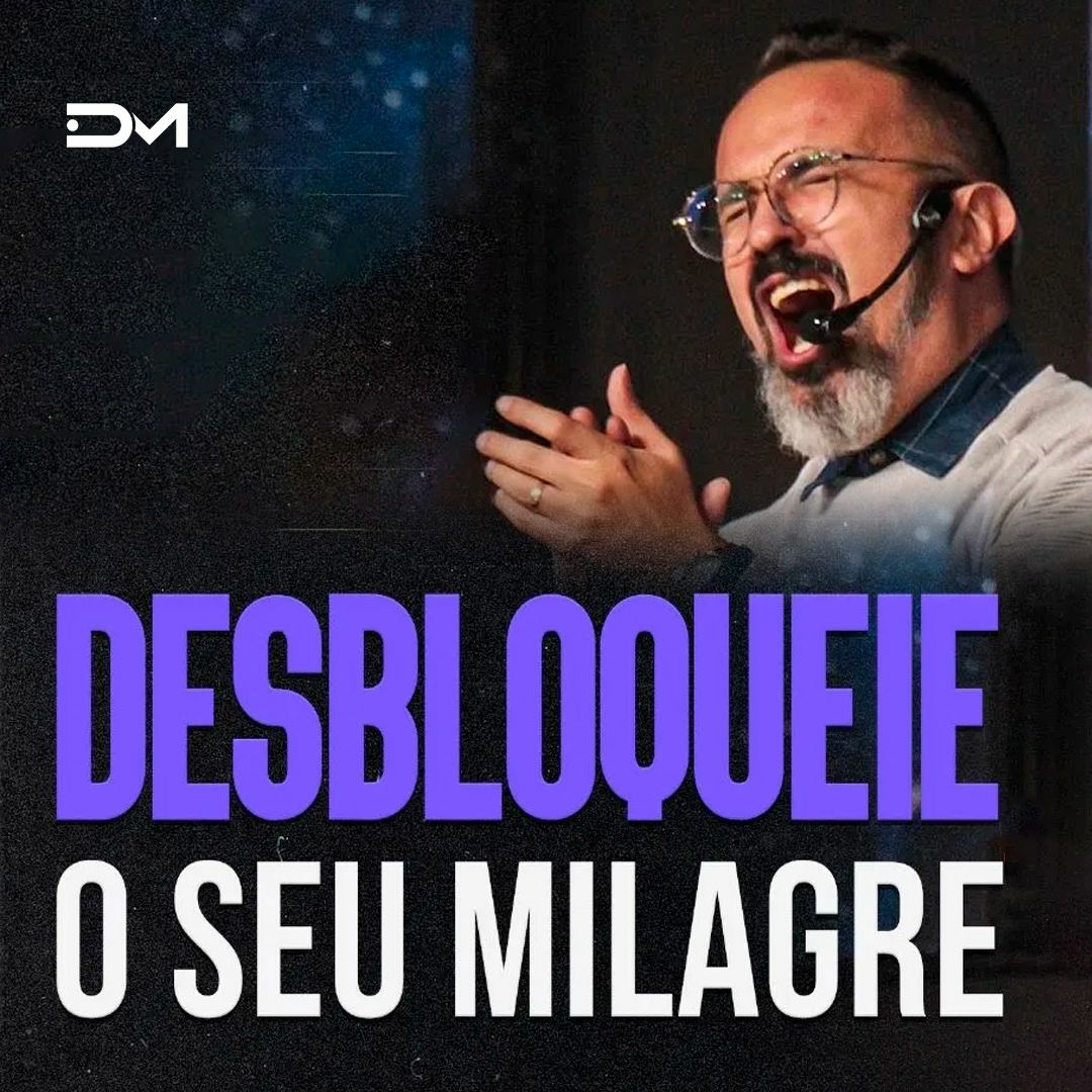 Desbloqueie o seu milagre | Sermão #Diegomenin episode artwork