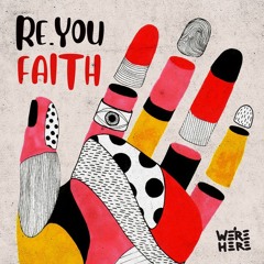 Re.You - Faith