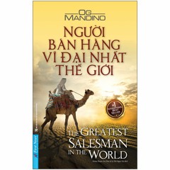 10 Cuộn Da Dê - Người Bán Hàng Vĩ Đại Nhất Thế Giới   Thay Đổi Để Thành Công   Lê Trọng Tấn_ReUP