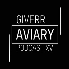 Aviary Podcast XV - Giverr