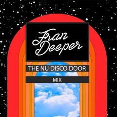 Fran Deeper - THE NU DISCO DOOR - December 2022 Mix