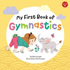 [FREE] EPUB 🖋️ My First Book of Gymnastics: Movement Exercises for Young Children (V