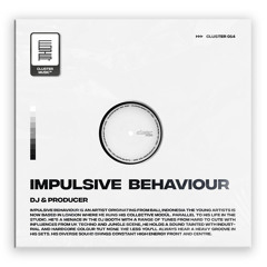 CLUSTER 014 // IMPULSIVE BEHAVIOUR