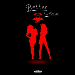 Better (feat. Manikz)